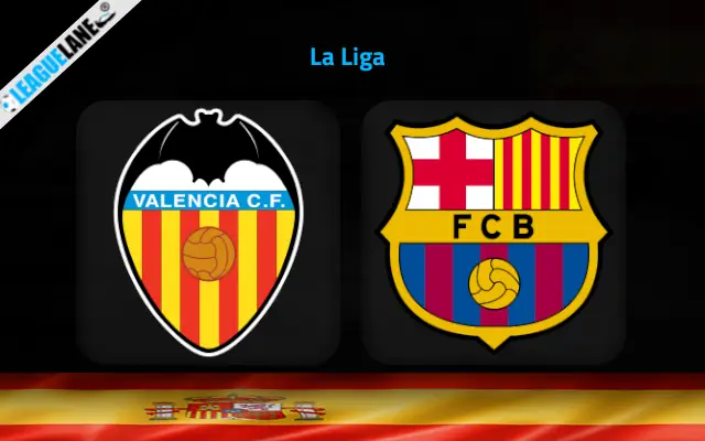 Valencia vs Barcelona Prediction & Betting Tips